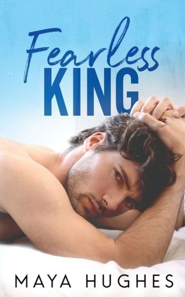 Cover for Maya Hughes · Fearless King (Taschenbuch) (2019)