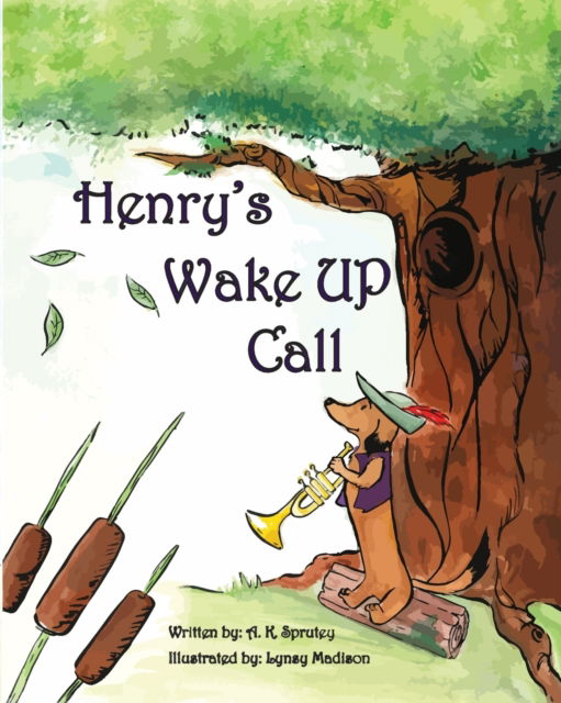 Cover for A K Sprutey · Henry's Wake Up Call - The Adventures of Henry Snufflepup (Paperback Book) (2020)