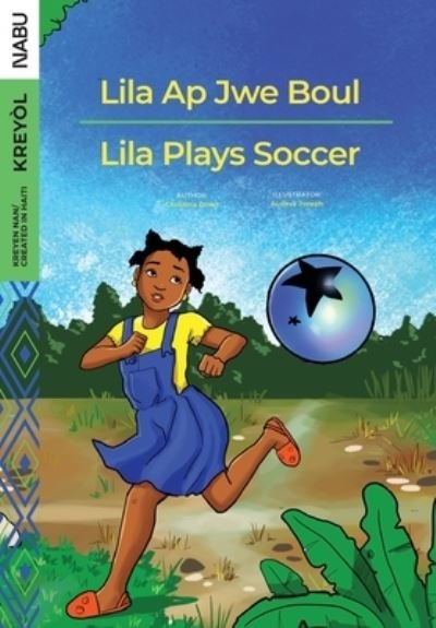 Cover for Christina Doret · Lila Ap Jwe Boul / Lila Plays Soccer (Paperback Book) (2019)