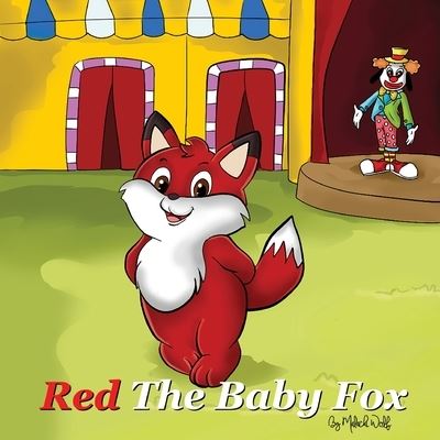 Cover for Malachi Wolf · Red The Baby Fox (Paperback Book) (2020)