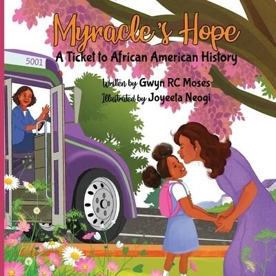 Myracle's Hope - Gwyn R C Moses - Bøker - Parker & Co. Press, LLC - 9781952733024 - 2. oktober 2020