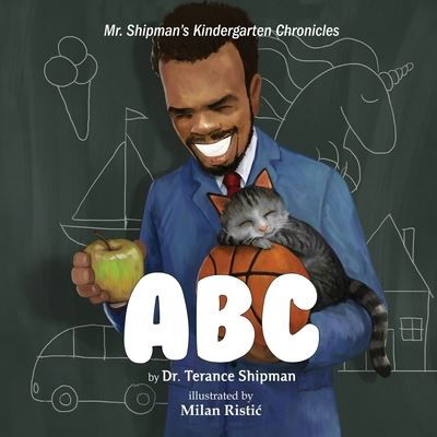 Cover for Terance Shipman · Mr. Shipman's Kindergarten Chronicles (Paperback Bog) (2021)