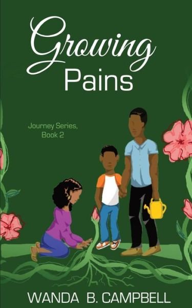 Growing Pains - WB Campbell Publications - Kirjat - WB Campbell Publications - 9781956607024 - keskiviikko 15. joulukuuta 2021