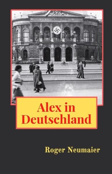 Cover for Neumaier · Alex in Deutschland (Paperback Book) (2021)