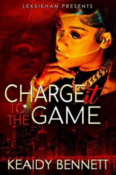 Cover for Keaidy Bennett · Charge It to the Game (Book) (2023)