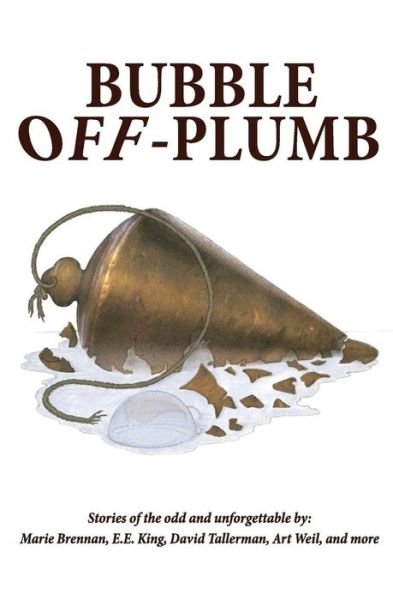 Cover for Marie Brennan · Bubble Off Plumb (Paperback Bog) (2018)