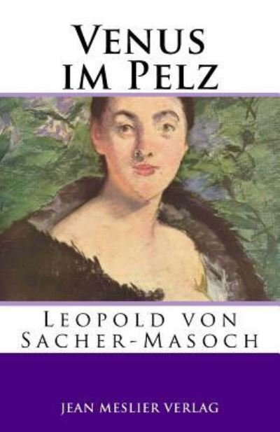 Cover for Leopold von Sacher-Masoch · Venus im Pelz (Paperback Book) (2017)