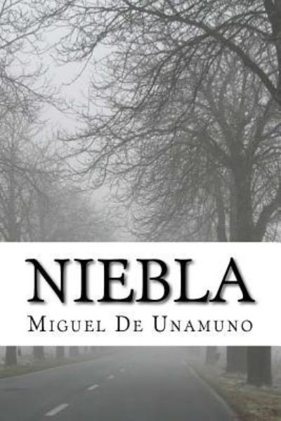 Cover for Miguel de Unamuno · Niebla (Paperback Bog) [Spanish edition] (2017)