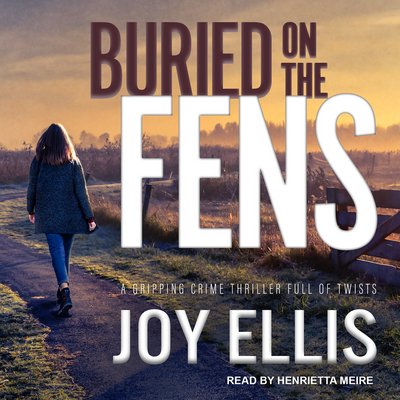 Cover for Joy Ellis · Buried on the Fens - DI Nikki Galena (Hörbuch (CD)) [Unabridged edition] (2018)