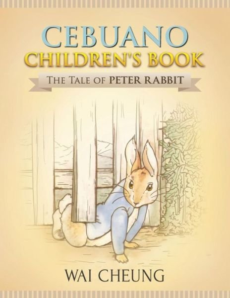 Cebuano Children's Book - Wai Cheung - Bøger - Createspace Independent Publishing Platf - 9781977794024 - 5. oktober 2017