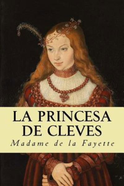 Cover for Madame De La Fayette · La princesa de cleves (Taschenbuch) [Spanish edition] (2017)