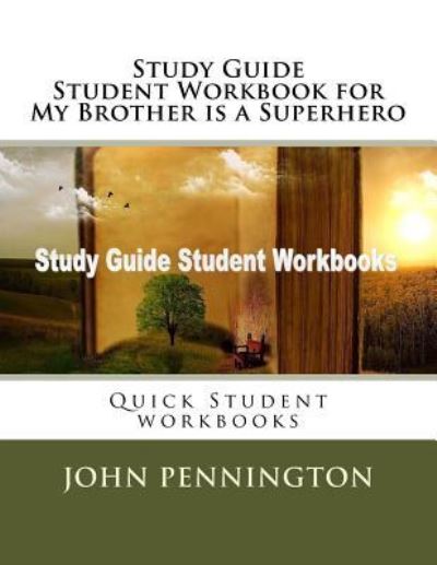 Cover for John Pennington · Study Guide Student Workbook for My Brother is a Superhero (Paperback Book) (2017)