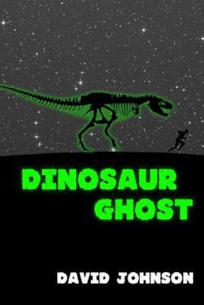 Cover for Dr David Johnson · Dinosaur Ghost (Paperback Book) (2017)