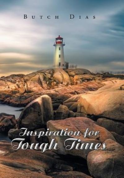 Cover for Butch Dias · Inspiration for Tough Times (Hardcover Book) (2018)