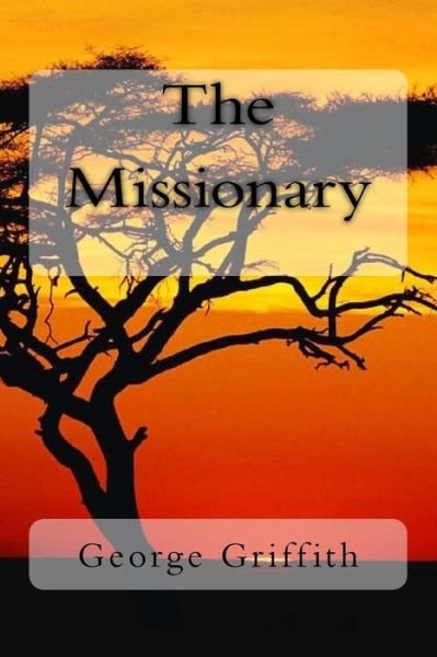 Cover for George Griffith · The Missionary (Pocketbok) (2018)