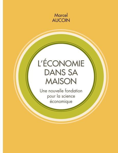 Cover for Aucoin · L'économie dans sa maison (Bok) (2019)