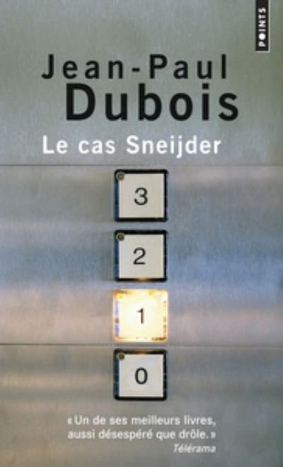 Cover for Jean-Paul Dubois · Le cas Sneijder roman (Book) (2012)