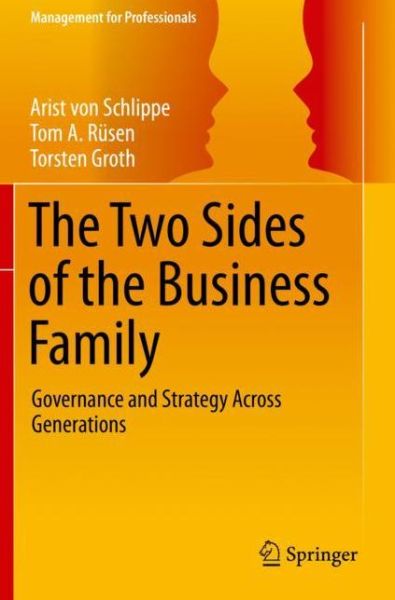 Cover for Arist Von Schlippe · The Two Sides of the Business Family: Governance and Strategy Across Generations - Management for Professionals (Taschenbuch) [1st ed. 2021 edition] (2022)