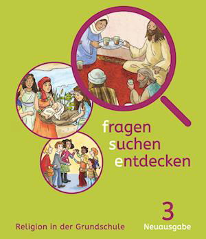 Cover for Ursula Heilmeier · Fragen-suchen-entdecken 3 - Bayern (Paperback Book) (2017)