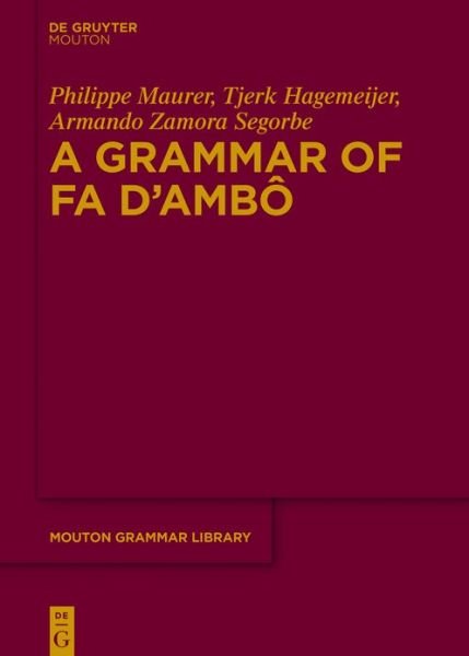 A Grammar of Fa d'Ambô - Maurer - Böcker -  - 9783110438024 - 12 oktober 2020