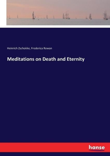 Cover for Zschokke · Meditations on Death and Etern (Buch) (2017)