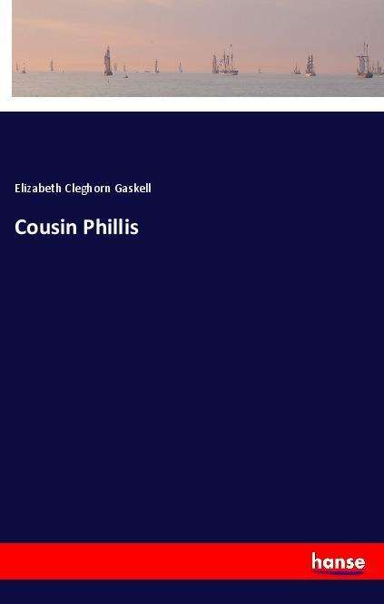 Cover for Gaskell · Cousin Phillis (Book)