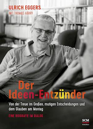 Cover for Ulrich Eggers · Der Ideen-Entzünder (Hardcover Book) (2022)