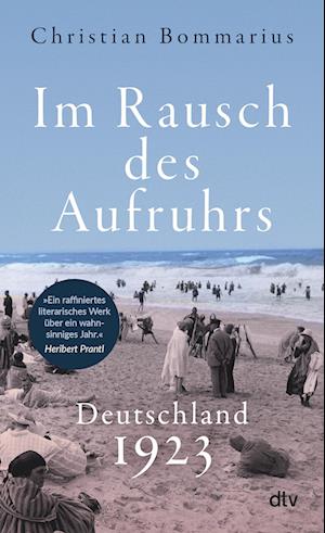 Cover for Christian Bommarius · Im Rausch des Aufruhrs (Book) (2023)