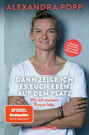 Dann zeige ich es euch eben auf dem Platz - Alexandra Popp - Books - Droemer Taschenbuch - 9783426562024 - July 1, 2025