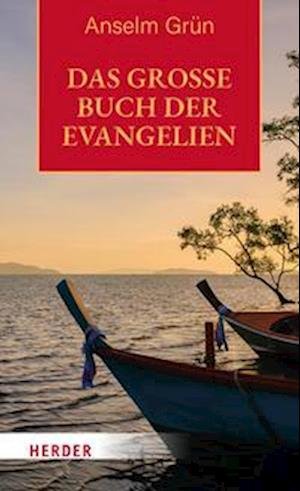 Cover for Anselm Grün · Das große Buch der Evangelien (Book) (2023)