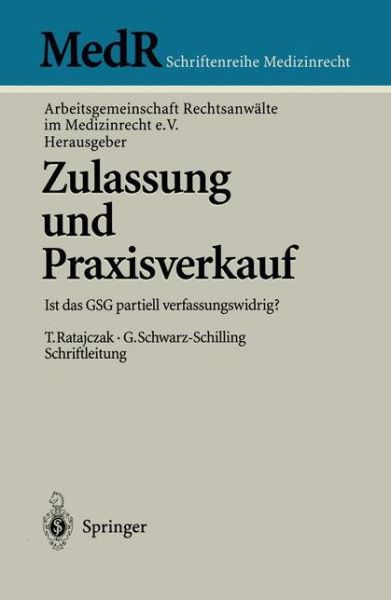 Cover for Arbeitsgemeinschaft Rechtsanwalte Im Medizinrecht E V · Zulassung Und Praxisverkauf - Medr Schriftenreihe Medizinrecht (Taschenbuch) (1997)