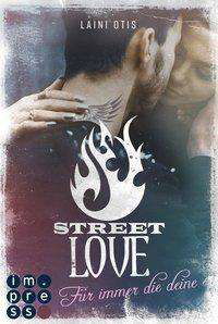 Cover for Otis · Street Love. Für immer die deine (Book)