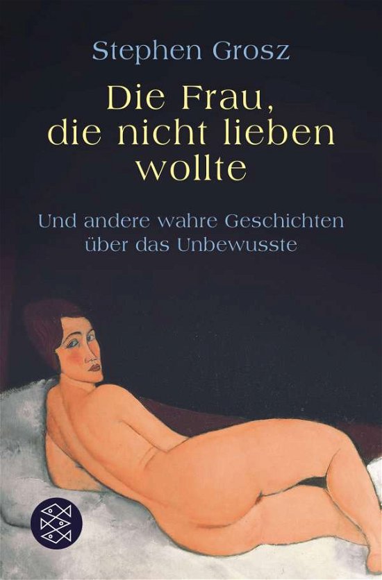 Cover for Stephen Grosz · Die Frau, die nicht lieben wollte (Paperback Bog) (2018)
