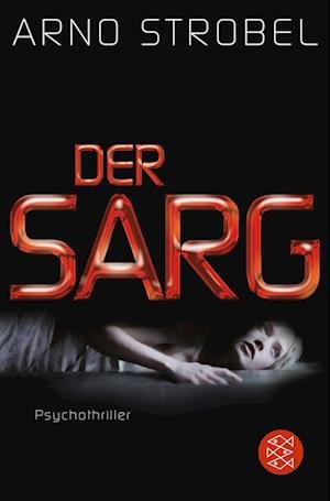 Cover for Arno Strobel · Fischer TB.19102 Strobel.Der Sarg (Book)