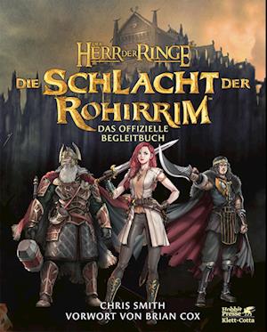 Der Herr der Ringe: Die Schlacht der Rohirrim - Das offizielle Begleitbuch - Chris Smith - Kirjat - Klett-Cotta - 9783608988024 - lauantai 16. marraskuuta 2024