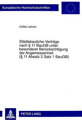 Cover for Lahnor Ulrike Lahnor · Staedtebauliche Vertraege nach  11 BauGB unter besonderer Beruecksichtigung der Angemessenheit ( 11 Absatz 2 Satz 1 BauGB) (Paperback Bog) (1998)