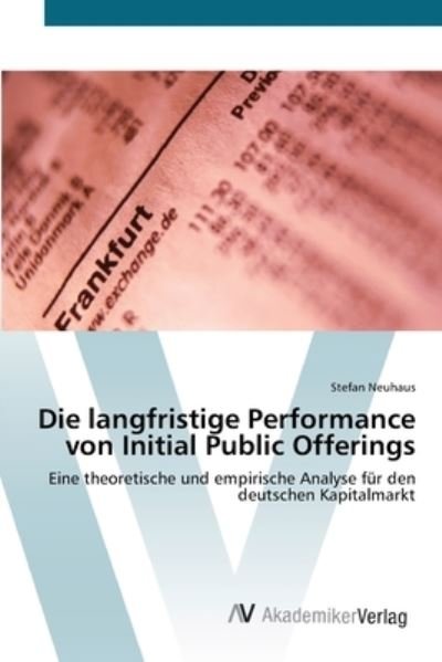 Die langfristige Performance vo - Neuhaus - Books -  - 9783639412024 - May 16, 2012