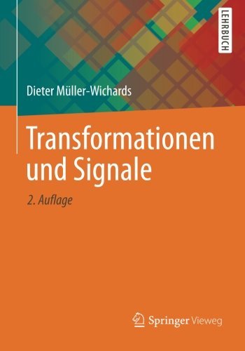 Cover for Dieter Muller-Wichards · Transformationen Und Signale (Pocketbok) [2nd 2., Uberarb. U. Erw. Aufl. 2013 edition] (2013)