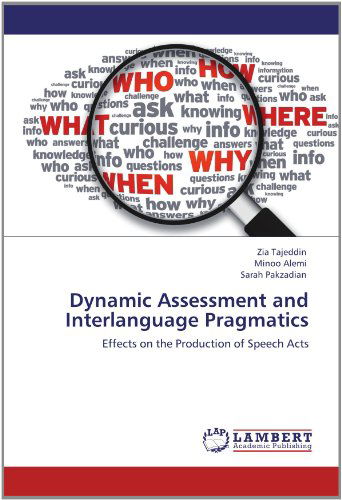 Cover for Sarah Pakzadian · Dynamic Assessment and Interlanguage Pragmatics: Effects on the Production of Speech Acts (Paperback Book) (2012)