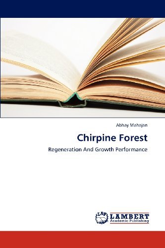 Cover for Abhay Mahajan · Chirpine Forest: Regeneration and Growth Performance (Pocketbok) (2012)