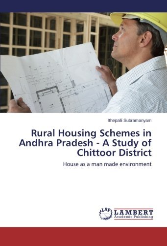 Cover for Ithepalli Subramanyam · Rural Housing Schemes in Andhra Pradesh - a Study of Chittoor District: House As a Man Made Environment (Pocketbok) (2014)