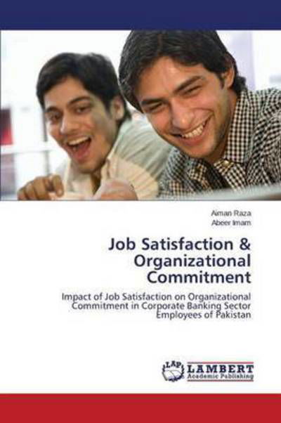 Cover for Raza Aiman · Job Satisfaction &amp; Organizational Commitment (Pocketbok) (2015)