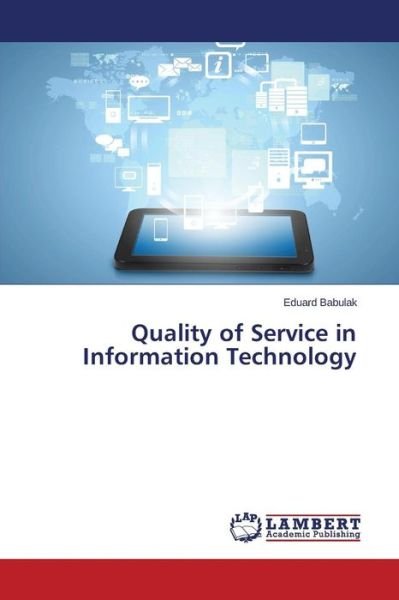 Cover for Babulak Eduard · Quality of Service in Information Technology (Paperback Bog) (2015)