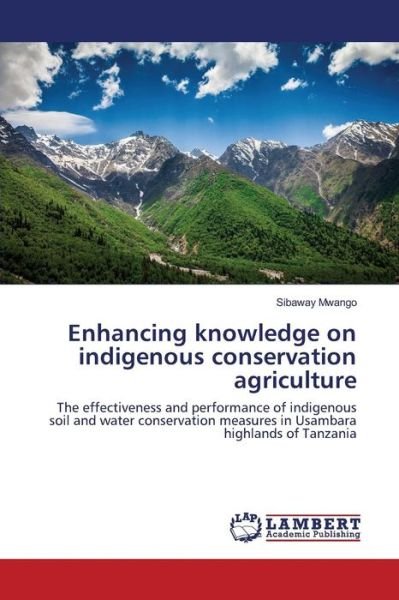 Enhancing knowledge on indigenou - Mwango - Libros -  - 9783659816024 - 14 de enero de 2016
