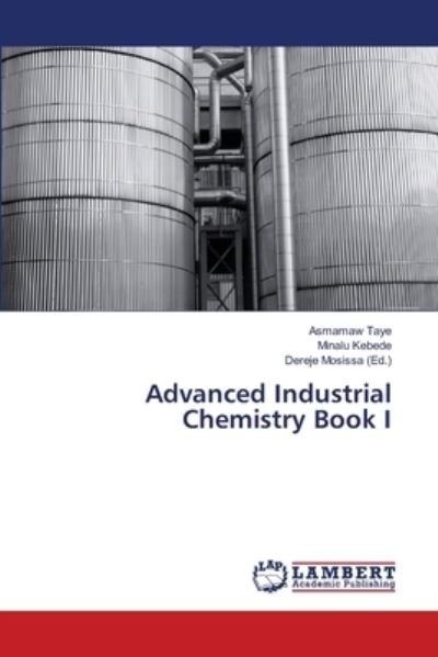 Cover for Taye · Advanced Industrial Chemistry Book (Book) (2019)