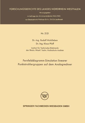 Cover for Rudolf Wohlleben · Fernfelddiagramm-Simulation Linearer Punktstrahlergruppen Auf Dem Analogrechner - Forschungsberichte Des Landes Nordrhein-Westfalen (Paperback Book) [1970 edition] (1970)