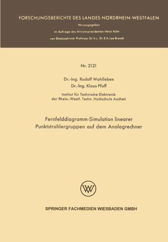 Fernfelddiagramm-Simulation Linearer Punktstrahlergruppen Auf Dem Analogrechner - Forschungsberichte Des Landes Nordrhein-Westfalen - Rudolf Wohlleben - Livros - Vs Verlag Fur Sozialwissenschaften - 9783663200024 - 1970