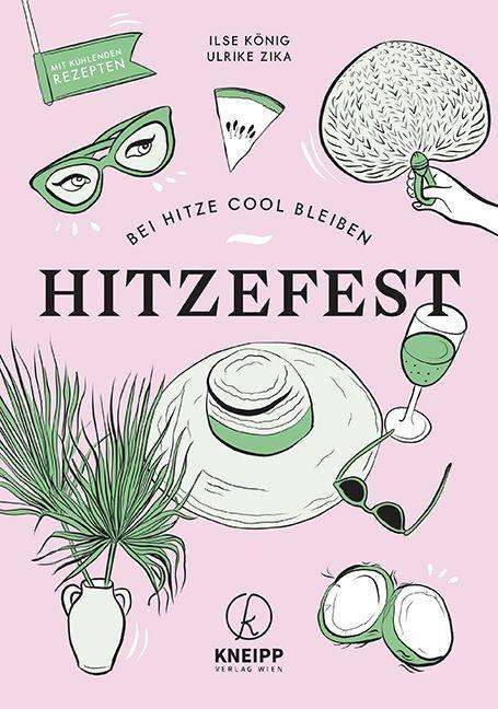 Cover for König · Hitzefest! (Buch)