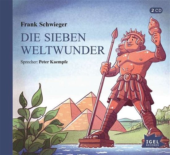 Cover for Schwieger · Die sieben Weltwunder,CD (Book) (2019)