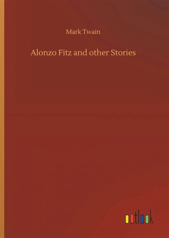 Cover for Twain · Alonzo Fitz and other Stories (Bok) (2018)